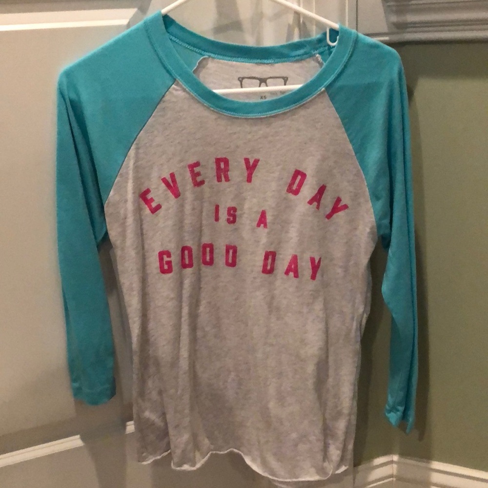 Every Day Is A Good Day raglan tee